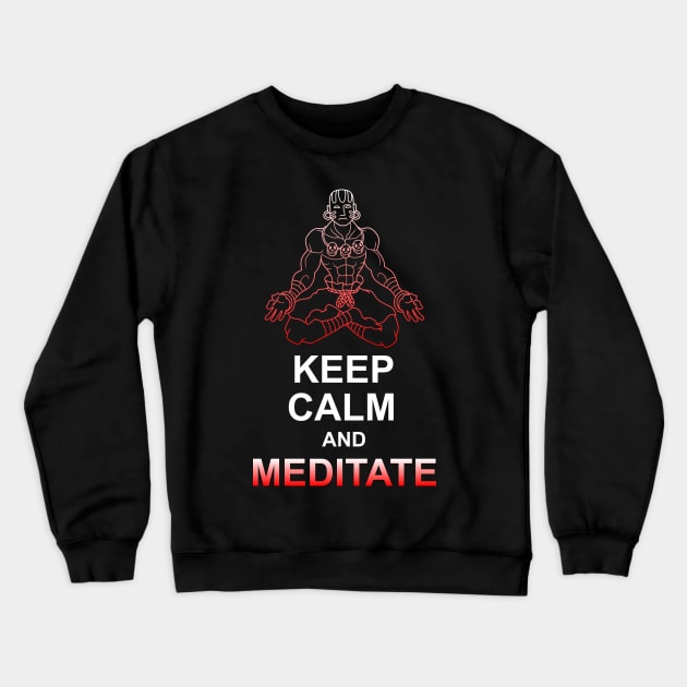 Keep Calm and Meditate Crewneck Sweatshirt by ChelsieJ22